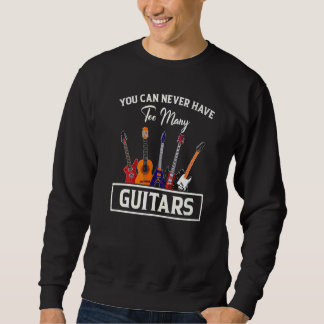 Sudadera Nunca Se Puede Tener Demasiados Guitorios