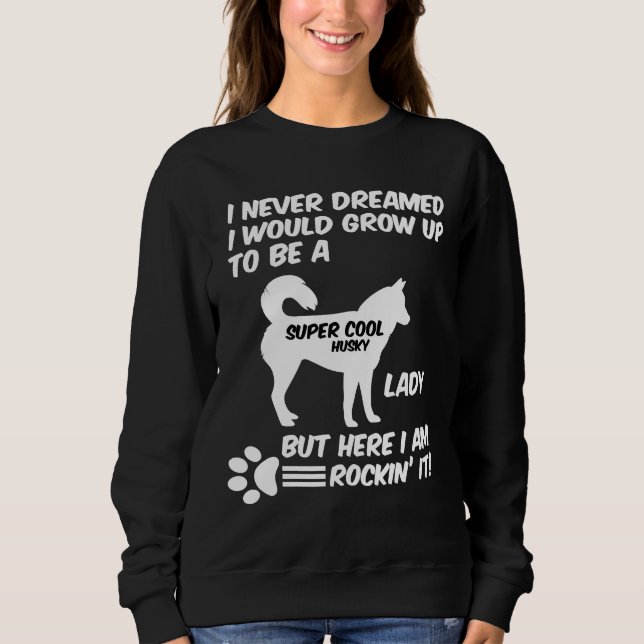 Sudadera Nunca Soñé Que Crecería Para Ser Un Super Guay (Anverso)
