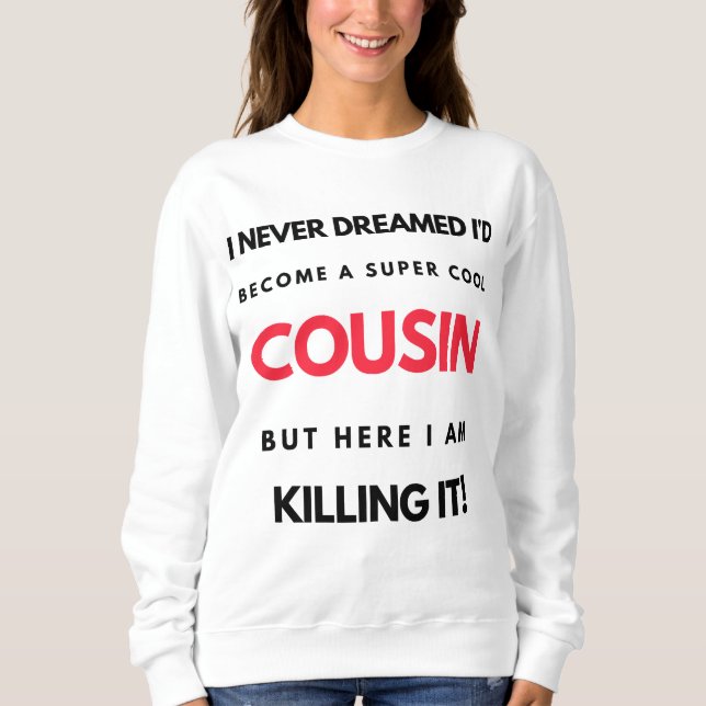 Sudadera Nunca soñé que me convertiría en un súper primo de (Anverso)