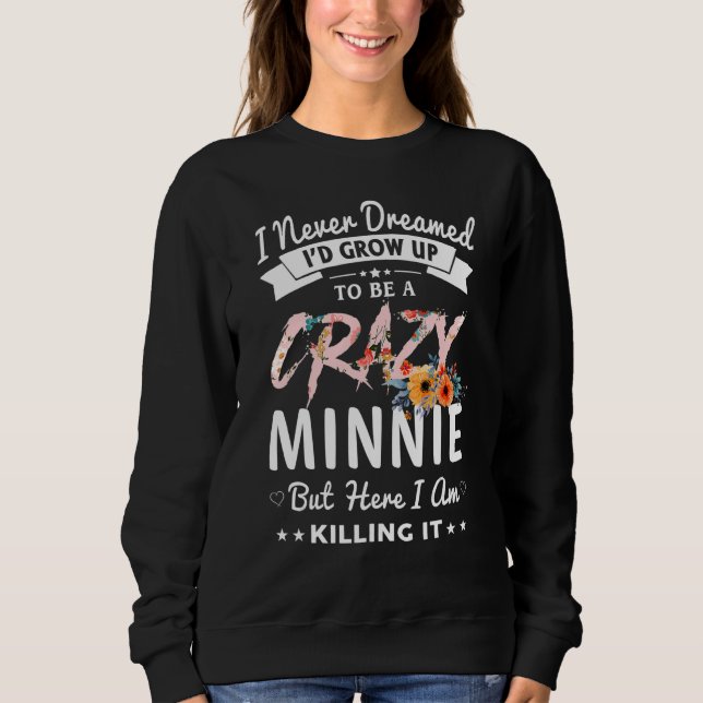 Sudadera Nunca soñé que sería una loca abuela minera. (Anverso)