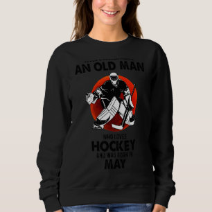 Sudadera Nunca subestimes a un anciano que ama las Mamáes d