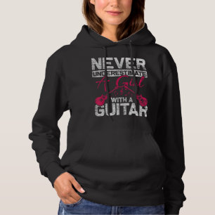 Sudadera Nunca Subestimes A Un Chica Con Una Guitarra Si Ha