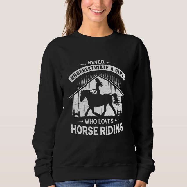 Sudadera Nunca Subestimes A Un Chica Que Ama El Caballo (Anverso)