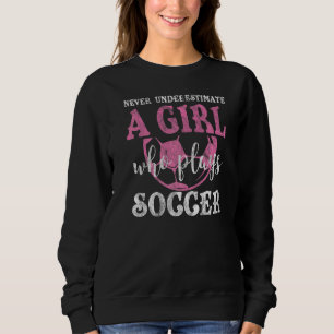 Sudadera Nunca Subestimes A Un Chica Que Juega A La Grunge
