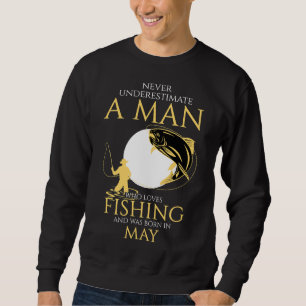 Sudadera Nunca Subestimes A Un Hombre Que Ama La Pesca Y Qu