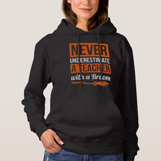 Sudadera Nunca Subestimes A Un Profesor Con Un Regalo De Br (Anverso)