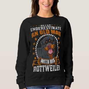 Sudadera Nunca Subestimes A Un Viejo Con Rottweiler