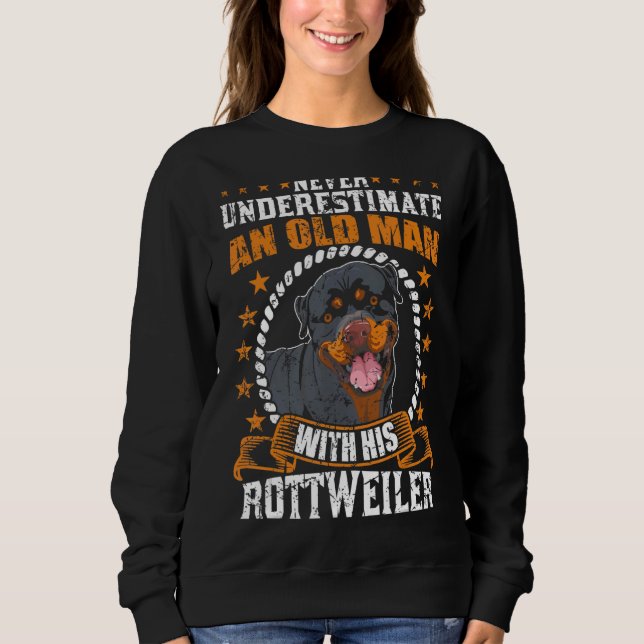 Sudadera Nunca Subestimes A Un Viejo Con Rottweiler (Anverso)