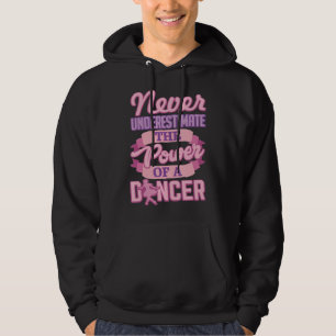 Sudadera Nunca Subestimes A Una Bailarina Bailarina Cuidado