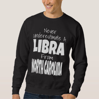 Sudadera Nunca Subestimes a una Libra de North Carolina Zo