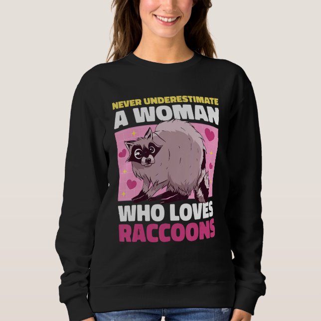 Sudadera Nunca Subestimes A Una Mujer Que Ama Los Racconone (Anverso)