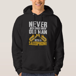 Sudadera Nunca Subestimes Al Anciano Músico Saxofonista Mús