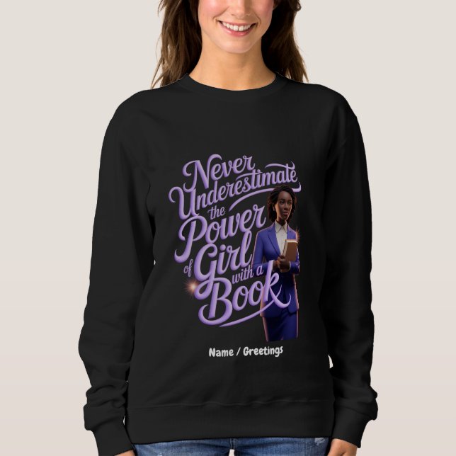 Sudadera Nunca subestimes el poder del Chica con un libro (Anverso)