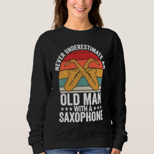 Sudadera Nunca subestimes la música saxofónica del viejo ho