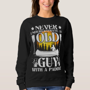 Sudadera Nunca Subestimes Un Viejo Chico Canoteo