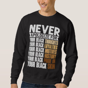Sudadera Nunca te disculpes por tu orgullo afro de melanina