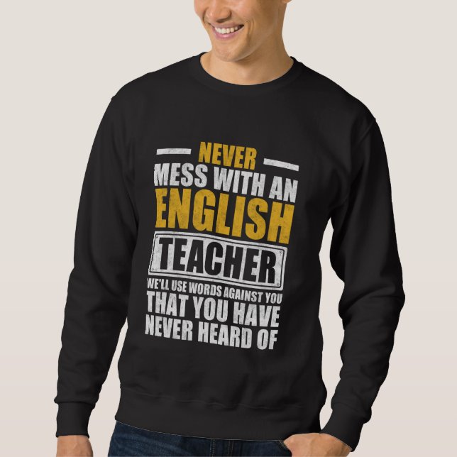 Sudadera Nunca te metas con un profesor de inglés divertido (Anverso)