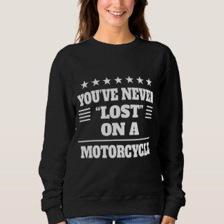 Sudadera Nunca te pierdes en una motocicleta sazonada