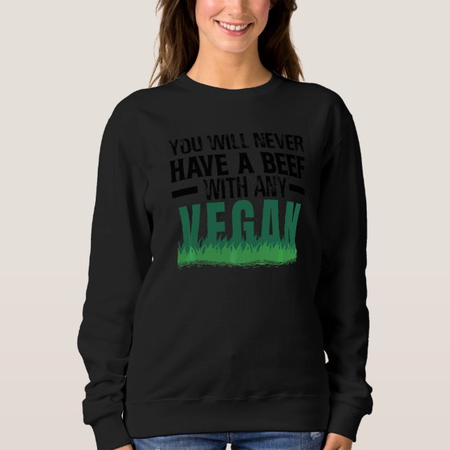 Sudadera Nunca Tendrás Un Problema Con Ningún Chiste Vegano (Anverso)