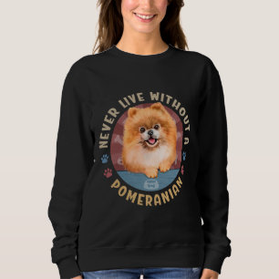 Sudadera Nunca Vivir Sin Un Espitz Pomeránico Aka Pom