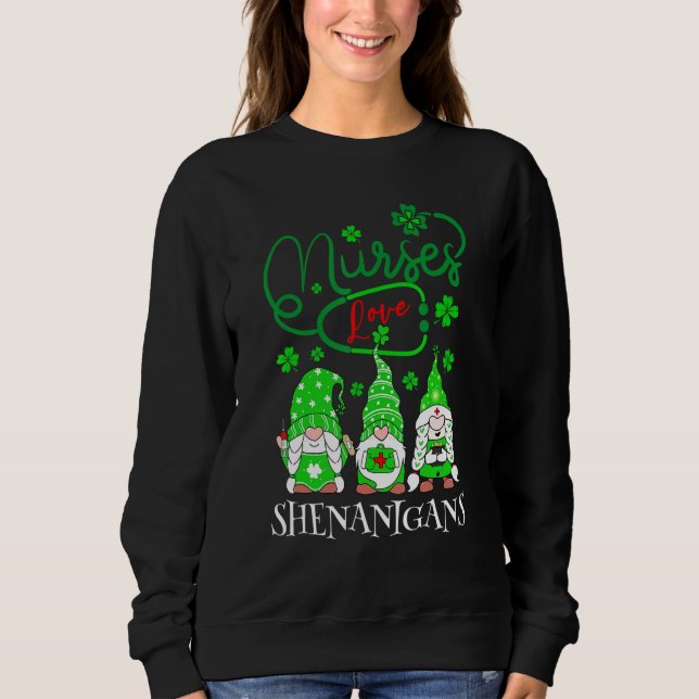 Sudadera Nurses Love Shenanigans Funny Gnomes Nurse St Patr (Anverso)