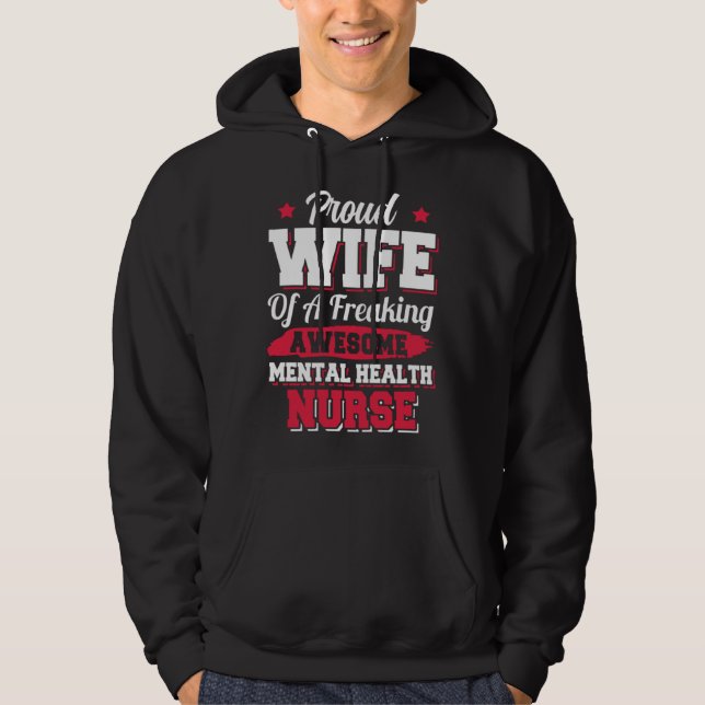 Sudadera Nursing Hospital Doctor Mental Health Nurse Wife (Anverso)