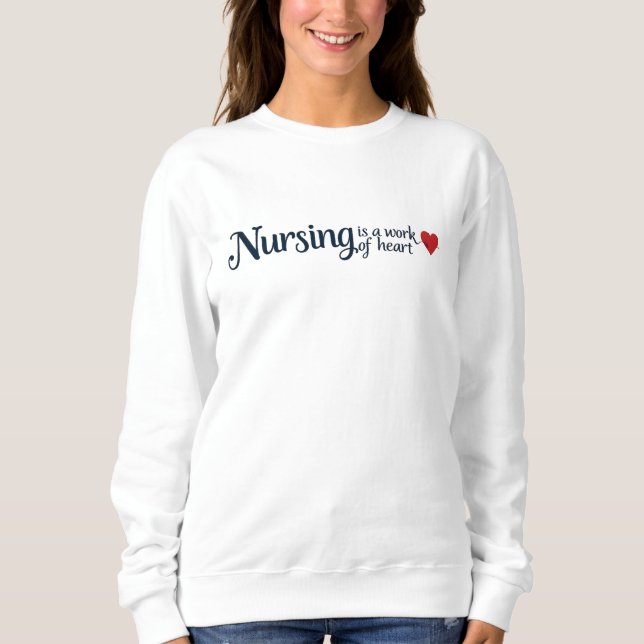 Sudadera Nursing is a Work of Heart Elegant Typography  (Anverso)