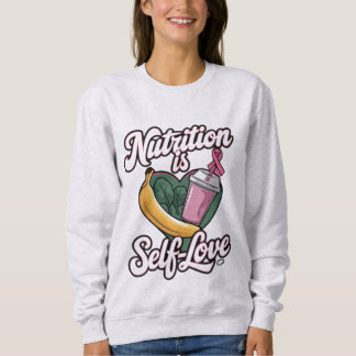 Sudadera "Nutrición es amor propio" Manga larga Premium Uni