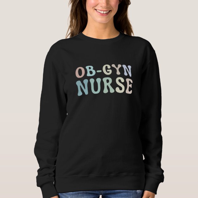 Sudadera OB GYN Nurse Obstetrics Nurse Gynecology Nurse OB  (Anverso)