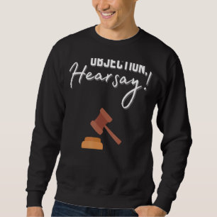 Sudadera Objeción: Divertidísimo meme viral sarcástico T