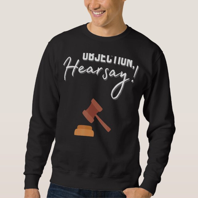 Sudadera Objeción: Divertidísimo meme viral sarcástico T (Anverso)