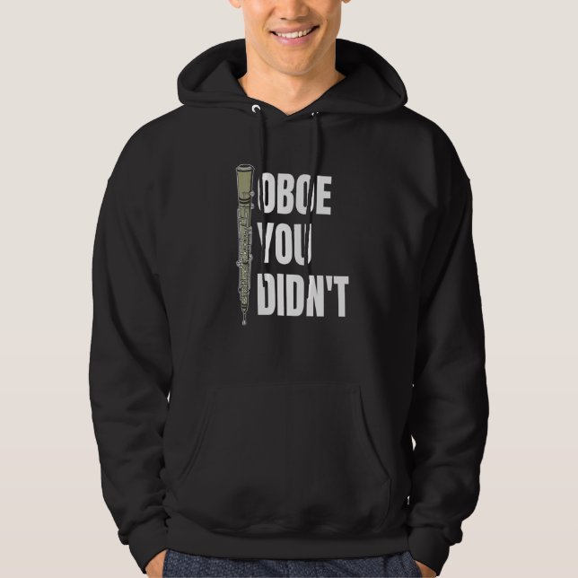 Sudadera Oboe No Instruiste Para Oboe Player (Anverso)