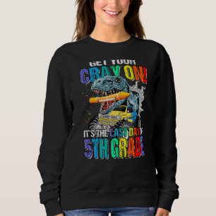 Sudadera Obtén tu grito en que es el último día del quinto 