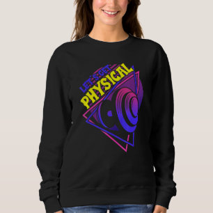 Sudadera Obtengamos gimnasio físico Fitness 80's Workout 1