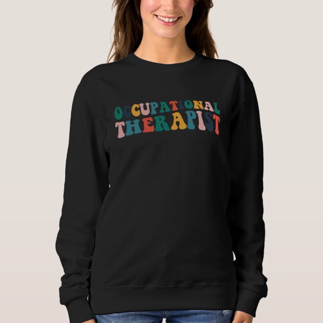 Sudadera Occupational Therapy OT Therapist OT Month Groovy  (Anverso)