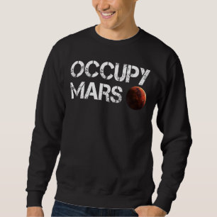 Sudadera Occupy Mars Astronomy Space Explorer Rocket Scienc