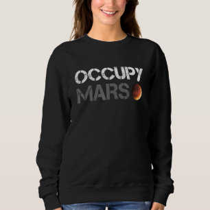 Sudadera Occupy Mars Astronomy Space Explorer Rocket Scienc