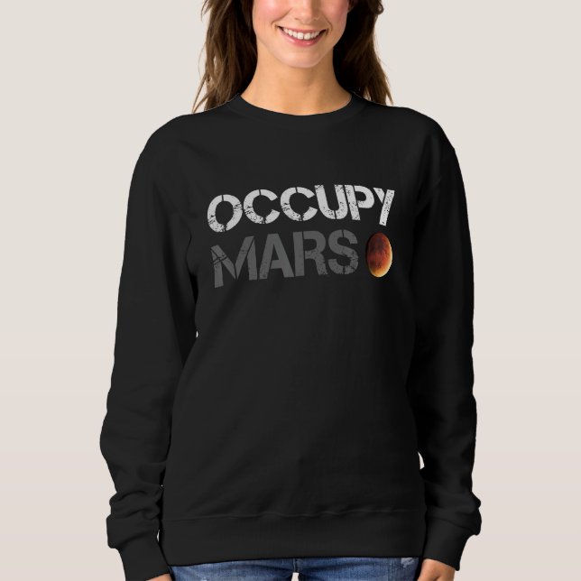 Sudadera Occupy Mars Astronomy Space Explorer Rocket Scienc (Anverso)