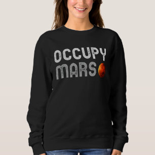 Sudadera Occupy Mars Science Astronomy Space Explorer Race