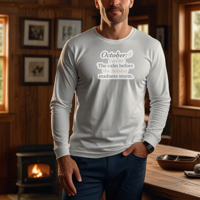 Sudadera October Funny Quote | Pre-Holiday Humor Design (Subido por el creador)