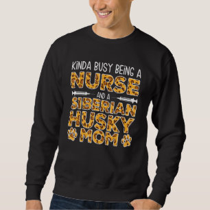 Sudadera Ocupada siendo enfermera madre de perro - Madre de