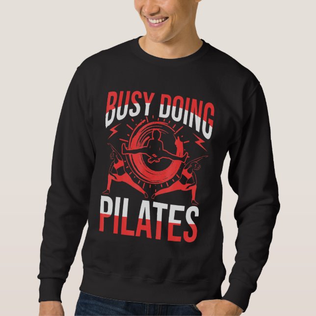 Sudadera Ocupado Haciendo Pilates (Anverso)