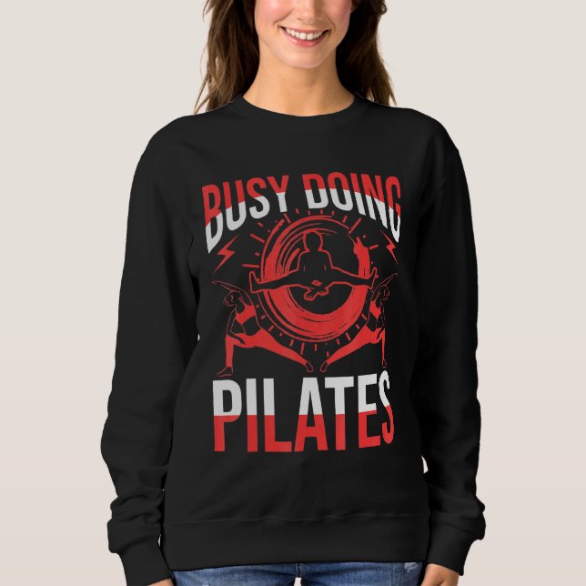 Sudadera Ocupado Haciendo Pilates (Anverso)