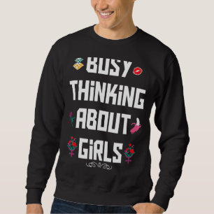 Sudadera Ocupado Pensando En Chicas Ocupados Pensando En Ch