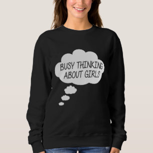 Sudadera Ocupado Pensando En Chicas Ocupados Pensando En Gi