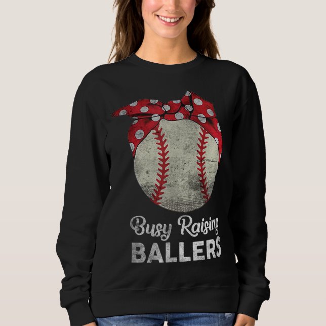 Sudadera Ocupado Recaudando Ballers Mamá Divertido Tee Base (Anverso)