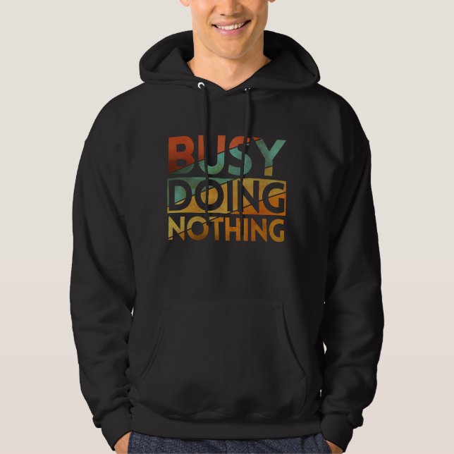 SUDADERA OCUPADO SIN HACER NADA (Anverso)