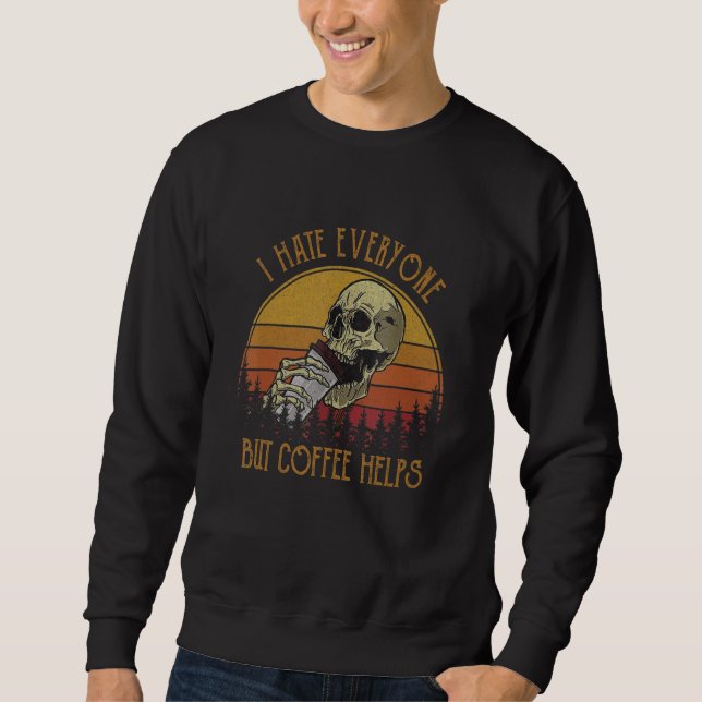 Sudadera Odio a todos pero el café ayuda esqueleto Hallowee (Anverso)