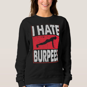 Sudadera Odio las Burpeas Gimnasio Fitness Gym Bodybuildin
