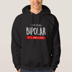 Sudadera Odio ser bipolar
